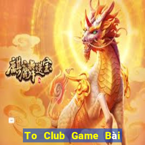 To Club Game Bài Poker Online