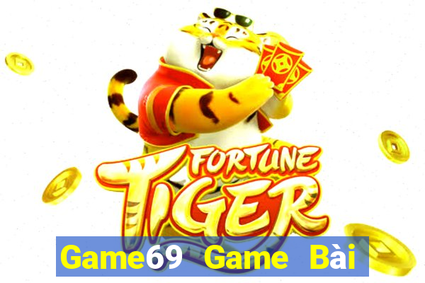 Game69 Game Bài Đổi Thưởng Trực Tuyến