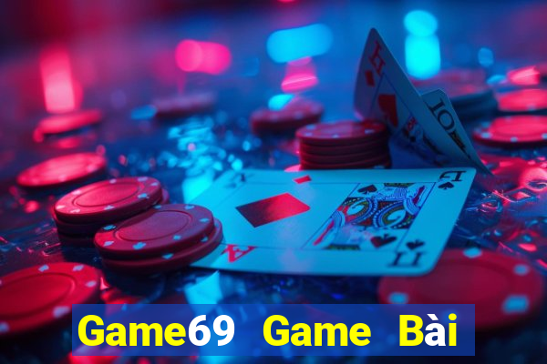 Game69 Game Bài Đổi Thưởng Trực Tuyến