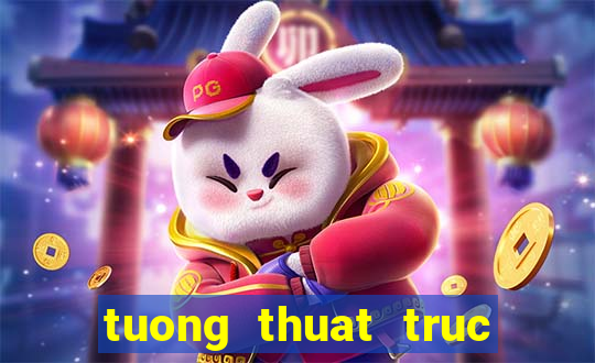 tuong thuat truc tiep xsmn