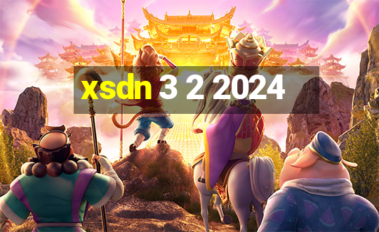 xsdn 3 2 2024