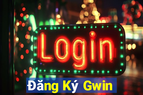 Đăng Ký Gwin