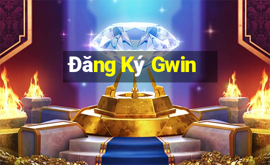 Đăng Ký Gwin