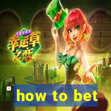 how to bet