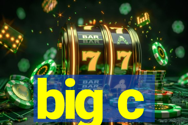 big c