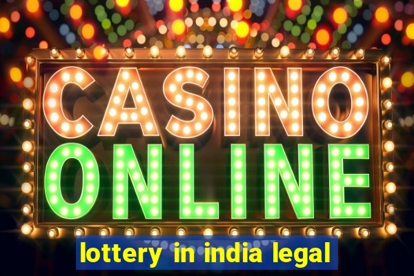 lottery in india legal