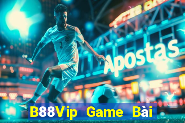 B88Vip Game Bài Uy Tín