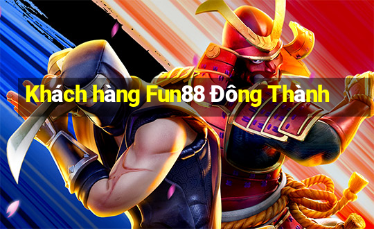 Khách hàng Fun88 Đông Thành