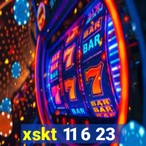 xskt 11 6 23