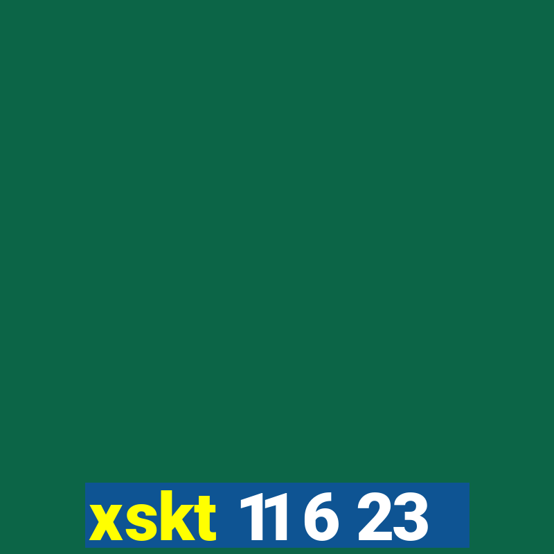 xskt 11 6 23