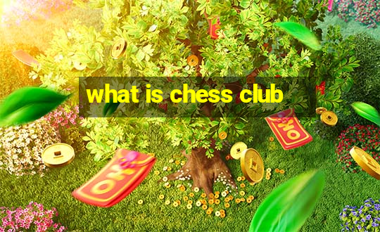 what is chess club