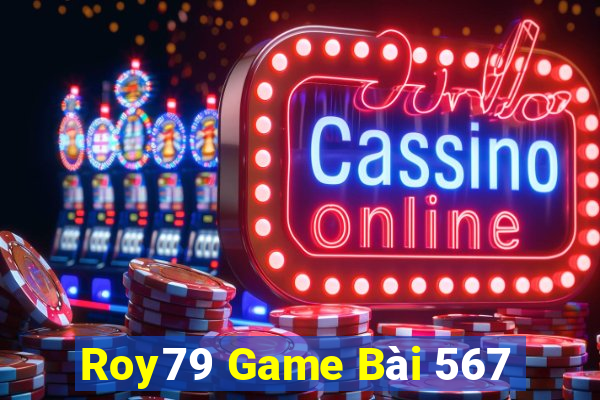 Roy79 Game Bài 567