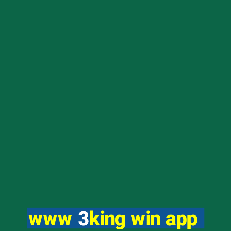 www 3king win app