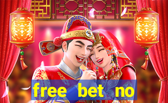 free bet no deposit uk