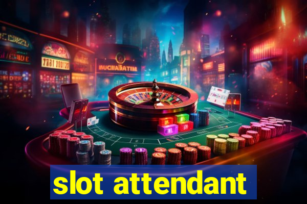 slot attendant