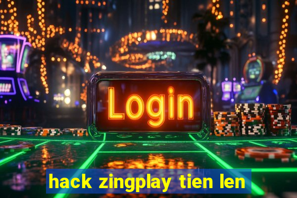 hack zingplay tien len