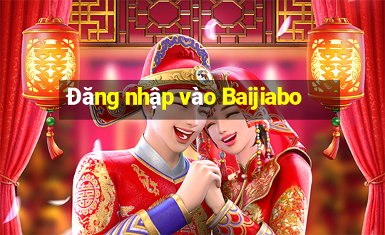 Đăng nhập vào Baijiabo