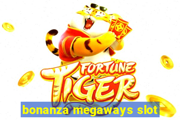 bonanza megaways slot