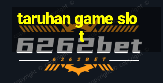 taruhan game slot