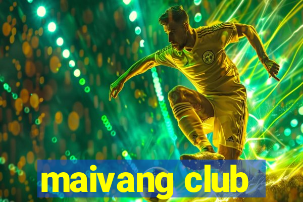 maivang club