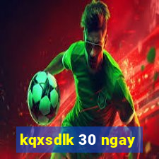 kqxsdlk 30 ngay