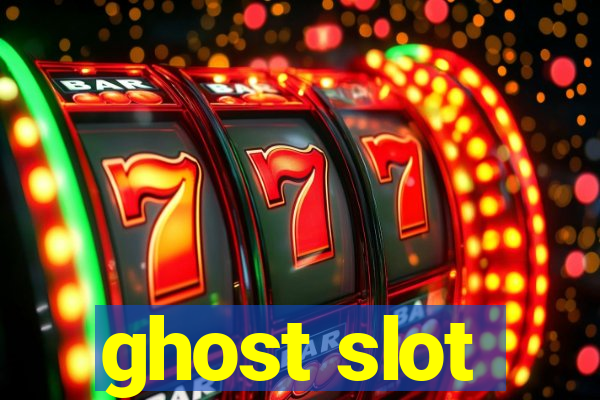 ghost slot