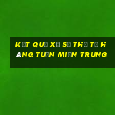 kết quả xổ số thứ tư hàng tuần miền trung