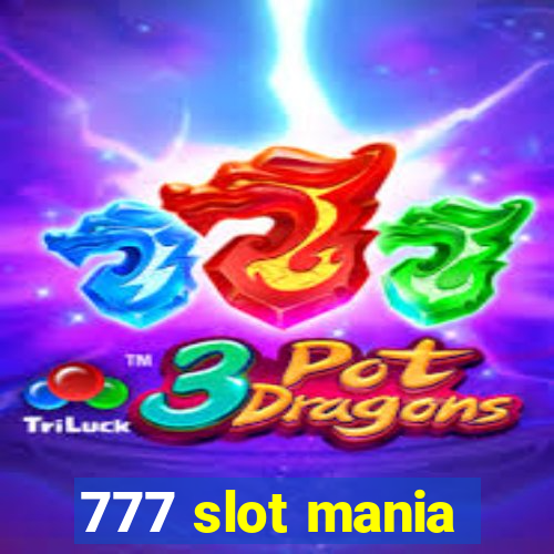 777 slot mania