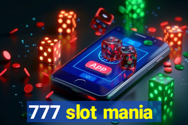 777 slot mania