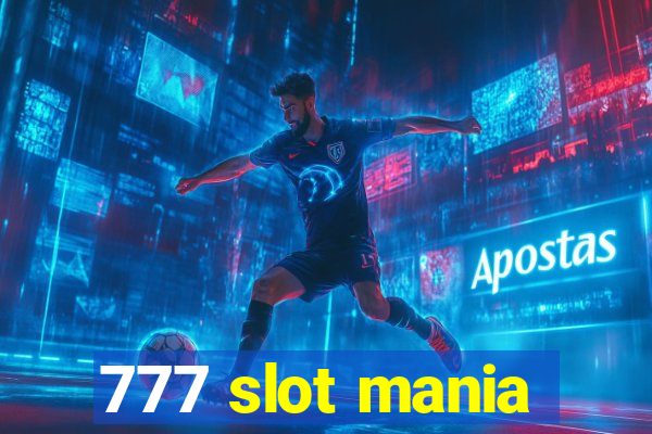 777 slot mania