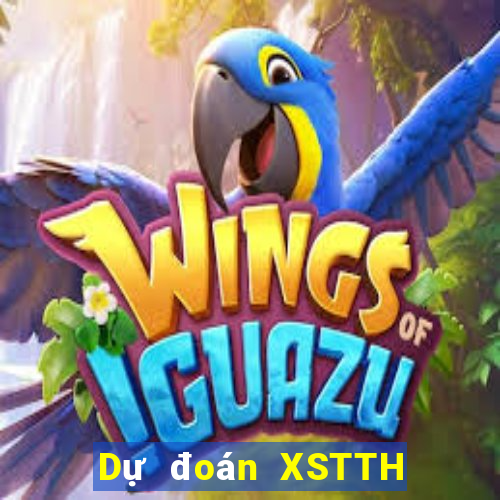 Dự đoán XSTTH ngày 2