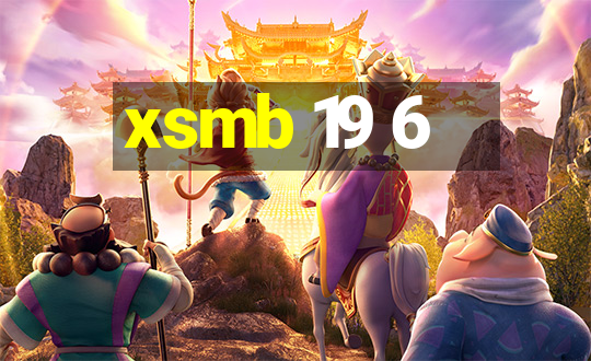 xsmb 19 6