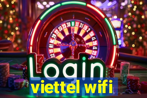 viettel wifi