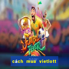 cách mua vietlott qua sms