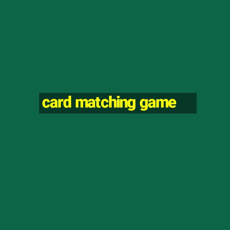 card matching game