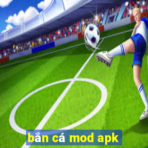 bắn cá mod apk