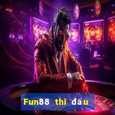 Fun88 thi đấu để đặt cược vào lol