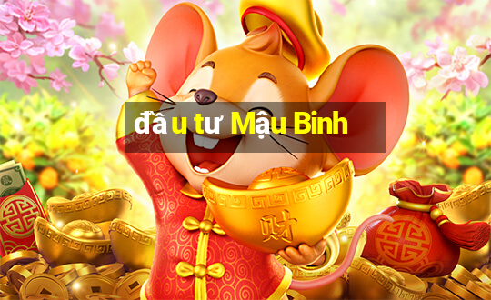 đầu tư Mậu Binh