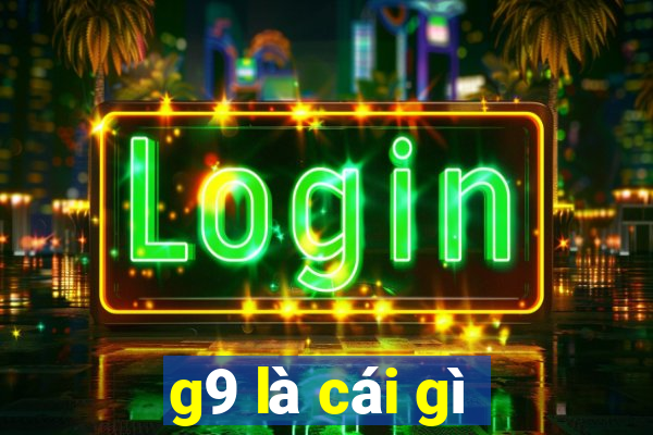 g9 là cái gì