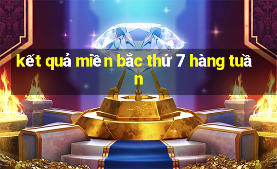 kết quả miền bắc thứ 7 hàng tuần