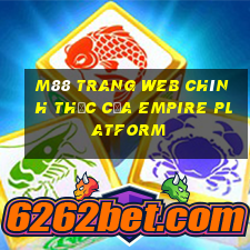 M88 Trang web chính thức của Empire Platform