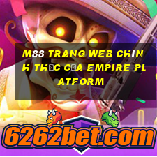 M88 Trang web chính thức của Empire Platform