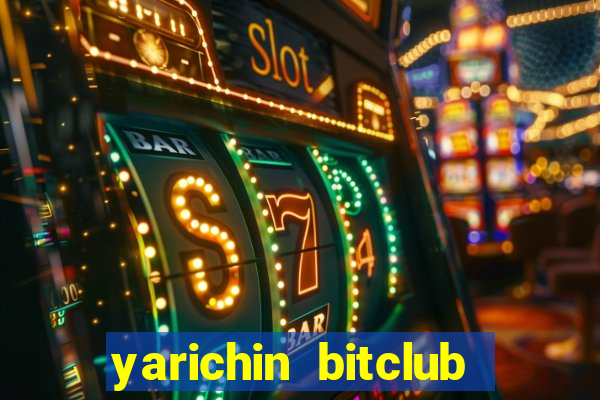 yarichin bitclub club chap 19