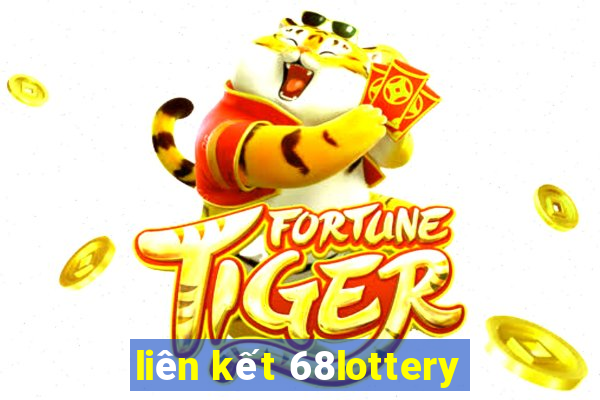 liên kết 68lottery