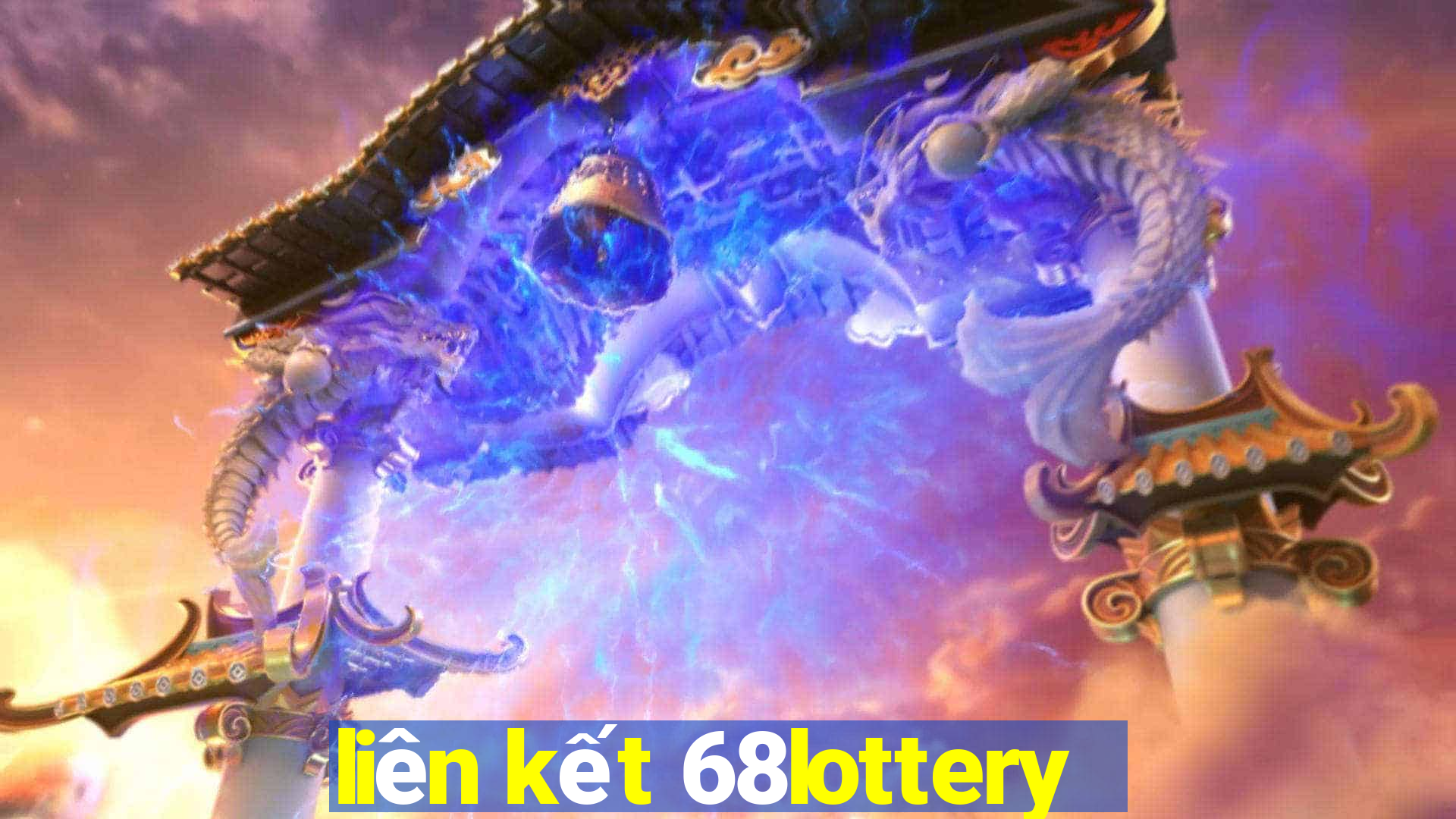 liên kết 68lottery