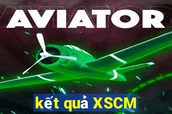 kết quả XSCM