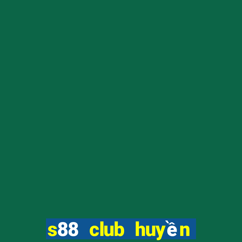 s88 club huyền thoại trở lại