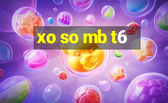 xo so mb t6