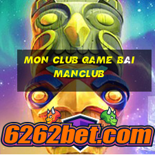 Mon Club Game Bài Manclub