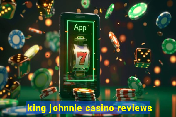 king johnnie casino reviews